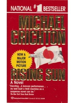Michael Crichton - Rising Sun Michael Crichton - Rising Sun, New York 1993 antikvár könyv