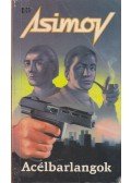 Isaac Asimov - Acélbarlangok