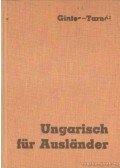 Ginter Károly,Tarnói László - Ungarisch für Ausländer
