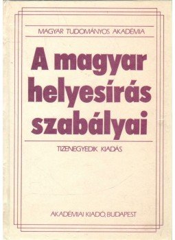 - A magyar helyesírás szabályai - A magyar helyesírás szabályai, 1990 antikvár könyv