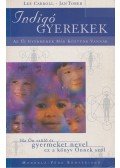 Carroll, Lee,Tober, Jan - Indigó gyerekek