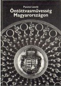 Pusztai László - Öntöttvasművesség Magyarországon