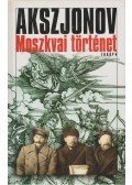 Vaszilij Akszjonov - Moszkvai történet