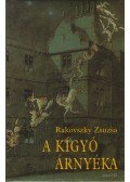 Rakovszky Zsuzsa - A kígyó árnyéka
