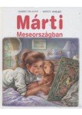 Delahaye, Gilbert,Marlier, Marcel - Márti Meseországban