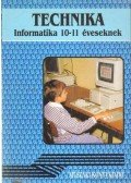 Németh Ferenc - Technika - Informatika 10-11 éveseknek