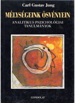 Carl Gustav Jung - Mélységeink ösvényein Carl Gustav Jung - Mélységeink ösvényein, Budapest 1994 antikvár könyv
