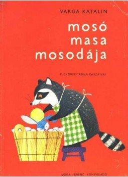Varga Katalin - Mosó Masa mosodája Varga Katalin - Mosó Masa mosodája, Budapest 1983 antikvár könyv