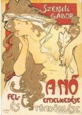Szendi Gábor - A nő felemelkedése és tündöklése