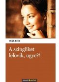 Oláh Edit - A szingliket lelövik, ugye?!
