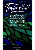 Szécsi Margit - TENGER VÉLED! - ÜKH 2008
