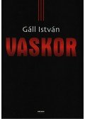 Gáll István - Vaskor