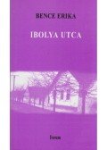 Bence Erika - IBOLYA UTCA