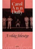 DUFFY, CAROL ANN - A világ felesége