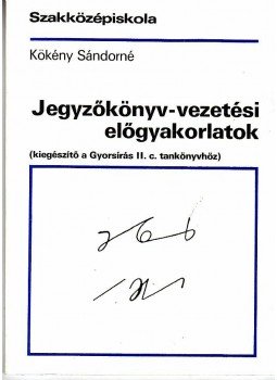  - 58243 JEGYZŐKÖNYVVEZETÉSI ELŐGYAKORLATOK, null 0 antikvár könyv