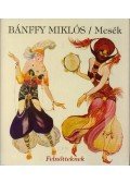 Bánffy Miklós - MESÉK - FELNŐTTEKNEK