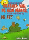 Kovács Sándor,Feyér Ákos - Szárnya van, de nem madár