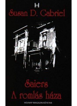 GABRIEL SUSAN D. - SAIERS - A ROMLÁS HÁZA, null 2009 antikvár könyv