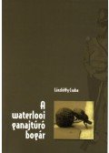 Lászlóffy Csaba - A waterlooi ganajtúró bogár