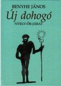 BENYHE JÁNOS - Új dohogó