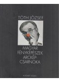 Gera Mihály,Tóth József - Magyar fényképészek arcképcsarnoka