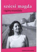 Szécsi Magda - CIGÁNYMANDALA