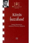 Patonai Adrienne - KÖZÖS HAZÁBAN! - MAGYARNAK LENNI - FARKAS FLÓRIÁNNAL BESZÉLGET PATONAI ADRI