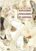 Silling István - Kupuszinai nyelvjárás és szótára
