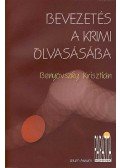 Benyovszky Krisztián - BEVEZETÉS A KRIMI OLVASÁSÁBA - PARAZITA KÖNYVEK 2. -
