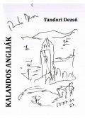 Tandori Dezső - KALANDOS ANGLIÁK - ÜKH 2008