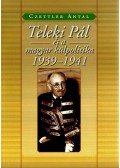 Czettler Antal - Teleki Pál és a magyar külpolitika 1939-1941