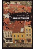 Kántor Lajos - KOLOZSVÁRI NÉZŐ - ÜKH 2010