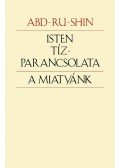 Abd-Ru-Shin - Isten tízparancsolata - A miatyánk