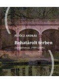 Petőcz András - Behatárolt térben