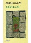 Bordás Győző - KERTKAPU
