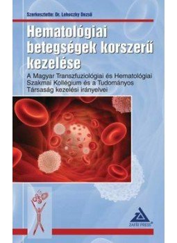 Lehoczky Dezső (szerk) - Hematológiai betegségek korszerű kezelése, null 2011 antikvár könyv