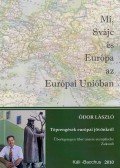 Ódor László - MI, SVÁJC ÉS EURÓPA AZ EURÓPAI UNIÓBAN