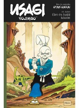 Stan Sakai - Usagi Yojimbo 10.-Élet és halál között-Képregény, null 2011 antikvár könyv