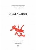 Henri Michaux - Megragadni