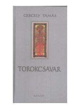 Gergely Tamás - Torokcsavar - ÜKH Gergely Tamás - Torokcsavar - ÜKH, null 2010 antikvár könyv