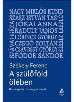 Székely Ferenc - A szülőföld ölében Székely Ferenc - A szülőföld ölében, null 2014 antikvár könyv