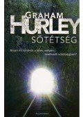 Hurley, Graham - SÖTÉTSÉG - VAJON MI TÖRTÉNIK A LÉLEK MÉLYÉN LESELKEDŐ SÖTÉTSÉGBEN?