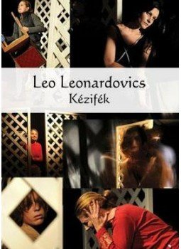 Leo Leonardovics - Kézifék Leo Leonardovics - Kézifék, null 2010 antikvár könyv