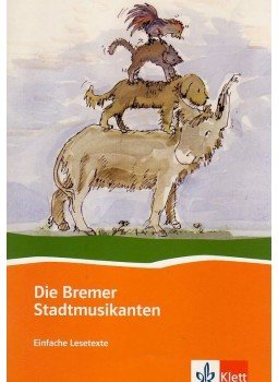  - DIE BREMER STADTMUSIKANTEN - EINFACHE LESETEXTE, null 0 antikvár könyv