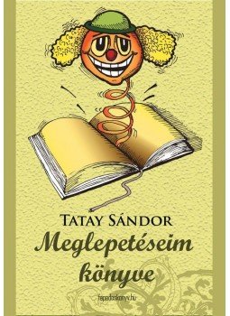 Tatay Sándor - Meglepetéseim könyve, null 0 antikvár könyv