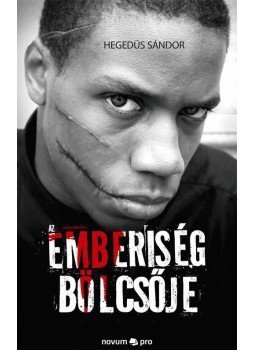 Hegedűs Sándor - Az emberiség bölcsője Hegedűs Sándor - Az emberiség bölcsője, null 2011 antikvár könyv
