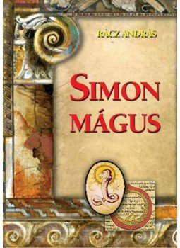 Rácz András - Simon Mágus Rácz András - Simon Mágus, Budapest 2008 antikvár könyv