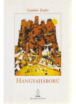 Gombár Endre - Hangyaháború Gombár Endre - Hangyaháború, Budapest 2006 antikvár könyv