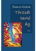 Farkas Gábor - Törzsét tartó ág