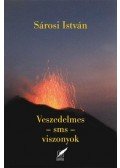 Sárosi István - Veszedelmes - sms - viszonyok